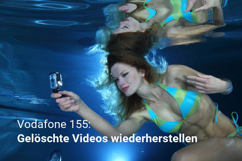 Verlorene Filme und Videos von Vodafone 155 retten